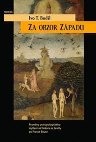 Za obzor Západu - Budil Ivo T. 1
