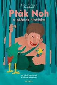 Jak Nožička závodil s obrem Bumbrlou - Daniela Fischerová 1