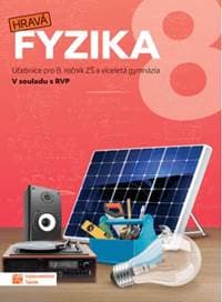 Hravá fyzika 8 - učebnice - nová řada - autor neuvedený