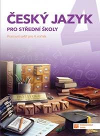Český jazyk 4 - pracovní sešit pro SŠ - autor neuvedený 1