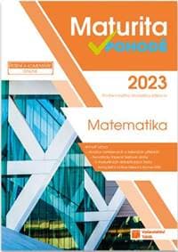 Matematika - Maturita v pohodě 2023 - autor neuvedený 1