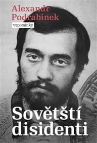 Sovětští disidenti - Alexandr Podrabinek 1