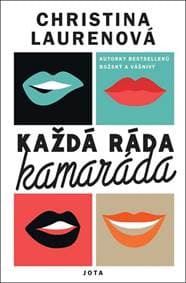 Každá ráda kamaráda - Laurenová Christina 1