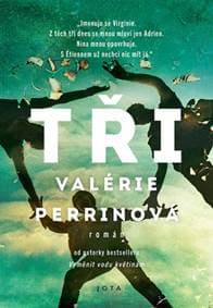 Tři - Perrin Valérie