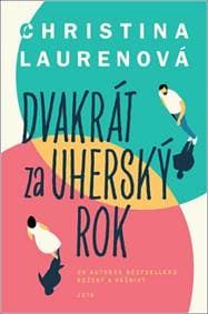 Dvakrát za uherský rok - Laurenová Christina 1