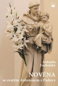 Novéna se svatým Antonínem z Padovy - Antonín Forbelský 1