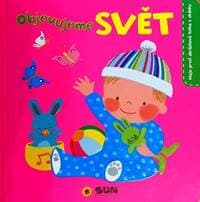 Svět - Moje první obrázky - autor neuvedený