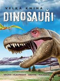 Velká kniha Dinosauři - autor neuvedený 1