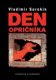 Den opričníka - Vladimír Sorokin 1