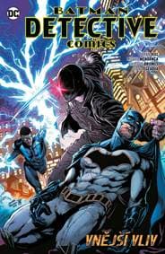 Batman Detective Comics 8 - Vnější vliv - Hill Bryan