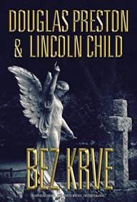 Bez krve - Preston, Lincoln Child Douglas