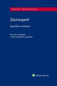 Zastoupení - Specifika a kontext - Sedláček, Střeleček Tomáš Miroslav 1