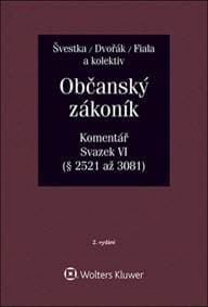 Občanský zákoník Svazek VI - Jiří Švestka, Jan Dvořák, Josef Fiala