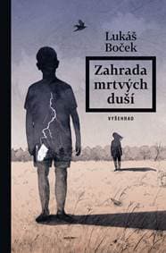 Zahrada mrtvých duší - Lukáš Boček 1