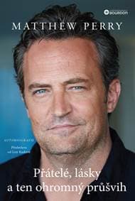 Matthew Perry - Přátelé, lásky a ten ohromný průšvih - Matthew Perry