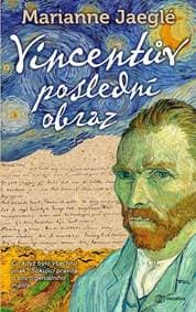 Poslední Vincentův obraz - Jaeglé Marianne 1