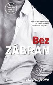 Bez zábran (Milesův klub 3) - T.L. Swan