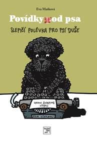 Povídky pod psa - Slepičí povídka pro psí duše - Mašková Eva