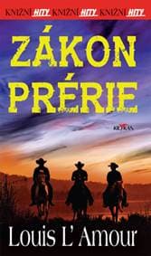Zákon prérie - Louis L'Amour 1