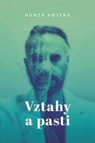 Vztahy a pasti - Vojtko Honza 1