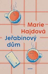 Jeřabinový dům - Hajdová Marie