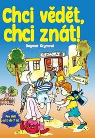 Chci vědět, chci znát! - Dagmar Grymová 1