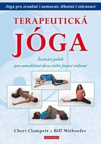 Terapeutická jóga - Cheri Clampett, Biff Mithoefer 1