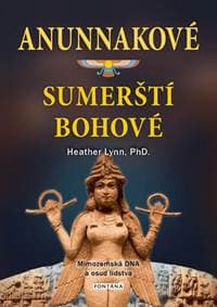 Anunnakové sumerští bohové - Heather Lynn