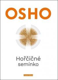 Hořčičné semínko - Revoluční učení Ježíše Krista - Osho 1
