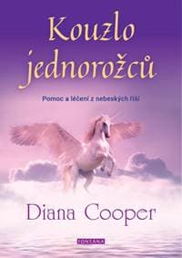 Kouzlo jednorožců - Pomoc a léčení z neb - Cooperová Diana 1