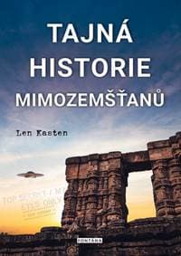 Tajná historie mimozemšťanů - Len Kasten 1