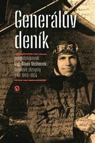Generálův deník - Generálplukovník Alois Vicherek: deníkové záznamy z let 1940-1954 - Vicherek Alois