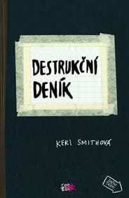 Destrukční deník - Keri Smithová 1