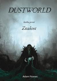 Dustworld 1 - Znalost - Ficenec Adam 1