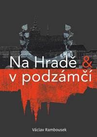 Na Hradě a v podzámčí - Rambousek Václav