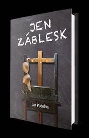 Jen záblesk - Podešva Jan 1