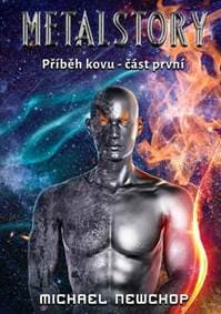 Metalstory část první - Michael Newchop 1