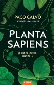 Planta sapiens - O inteligenci rostlin - Calvo Paco 1