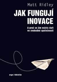 Jak fungují inovace - Matt Ridley 1