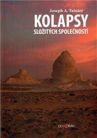 Kolapsy složitých společností (2. vydání) - Joseph A. Tainter