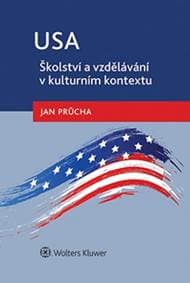 USA Školství a vzdělávání v kulturním kontextu - Jan Průcha 1