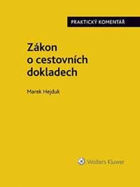 Zákon o cestovních dokladech Praktický komentář - Marek Hejduk 1