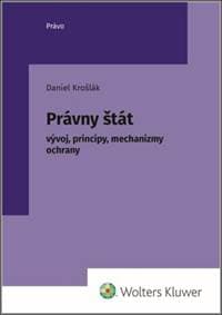 Právny štát - Daniel Krošlák 1