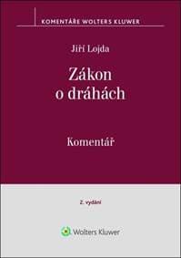 Zákon o dráhách Komentář - Jiří Lojda 1