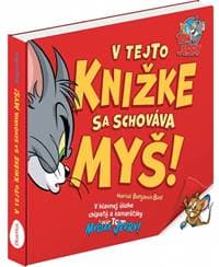 TOM & JERRY: V tejto knižke sa schováva MYŠ - Bird Benjamin 1