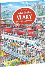 Velká knížka Vlaky pro malé vypravěče - Stefan Lohr 1