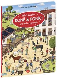 Velká knížka KONĚ & PONÍCI pro malé vypravěče - Gabi van der Straeten 1