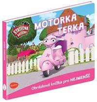 Statečná autíčka - Motorka Terka - autor neuvedený