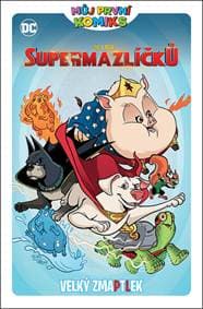 DC liga Supermazlíčků Velký zmaptlek - autor neuvedený 1