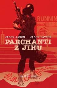 Parchanti z jihu 3 - Návrat domů - Aaron, Chris Bachalo Jason 1